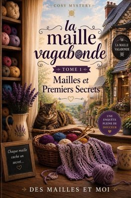 La Maille Vagabonde - Tome 1
