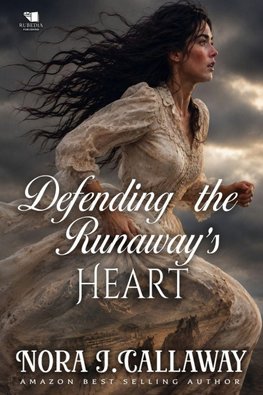 Defending the Runaway's Heart