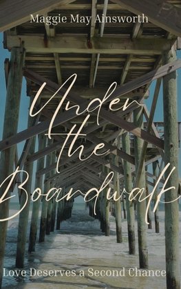 Under the Boardwalk