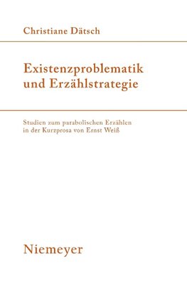 Existenzproblematik und Erzählstrategie