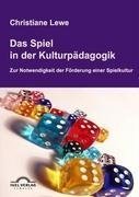 Das Spiel in der Kulturpädagogik