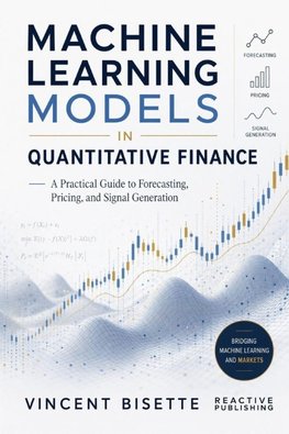 Machine Learning Models in Quantitative Finance