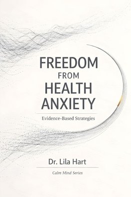 Freedom from Health Anxiety