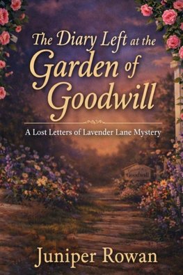 The Diary Left at the Garden of Goodwill