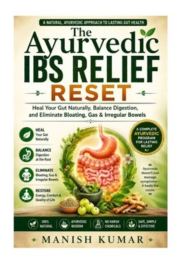 The Ayurvedic IBS Relief Reset