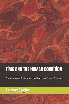 T¿ME AND THE HUMAN COND¿T¿ON