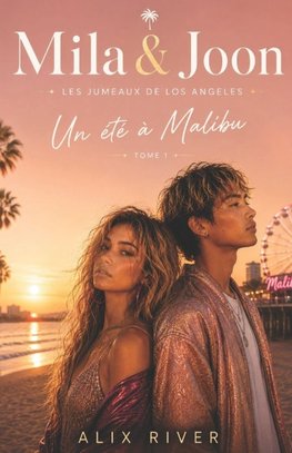 Mila & Joon - Un été à Malibu