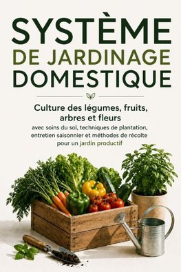 Système de Jardinage Domestique