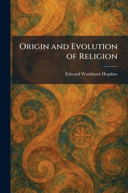 Origin and Evolution of Religion