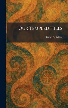 Our Templed Hills