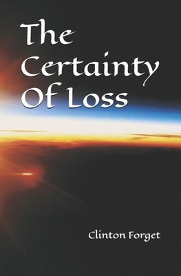 The Certainty Of Loss
