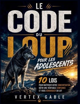 Le code du loup  pour les  adolescents
