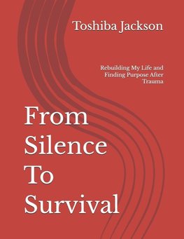 From Silence To Survival