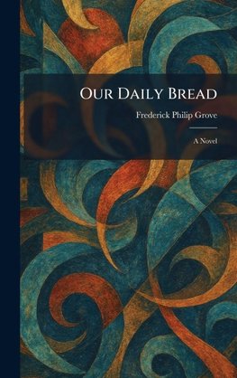 Our Daily Bread