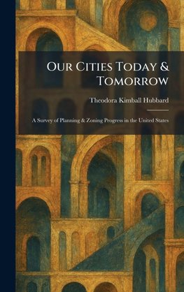 Our Cities Today & Tomorrow