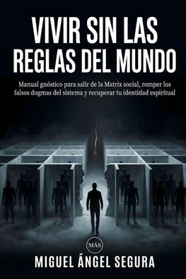 Vivir sin las reglas del mundo