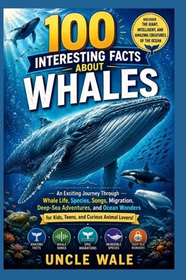 100 Interesting Facts About Whales