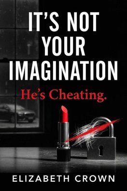 It's Not Your Imagination. He's Cheating.
