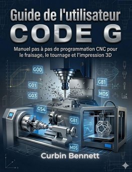 Guide de l'utilisateur du code G , ,