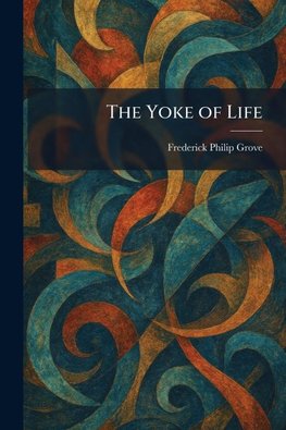 The Yoke of Life