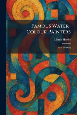 Famous Water-Colour Painters