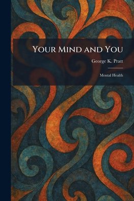 Your Mind and You