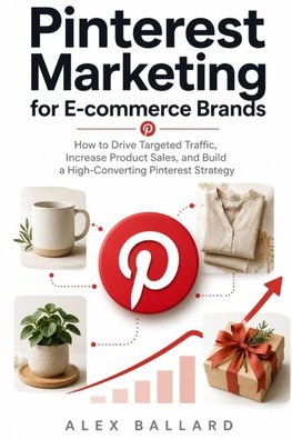 Pinterest Marketing for E-commerce Brands