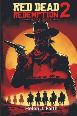 Red Dead Redemption 2 Game Guide