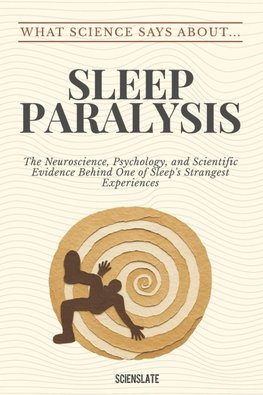 What Science Says About... Sleep Paralysis