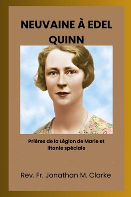 NEUVAINE À EDEL QUINN