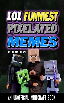 101 FUNNIEST PIXELATED MEMES