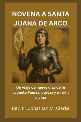 NOVENA A SANTA JUANA DE ARCO