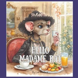 Hello, Madame Rat