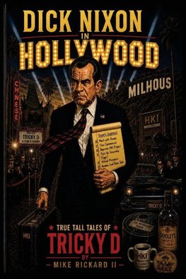 Dick Nixon in Hollywood