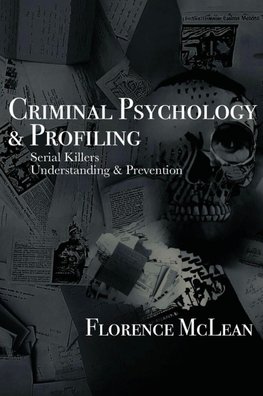 Criminal Psychology & Profiling