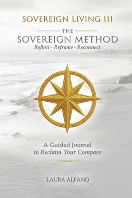 Sovereign Living III The Sovereign Method