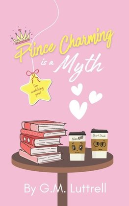 Prince Charming Is a Myth