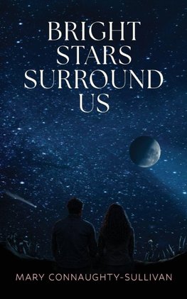 Bright Stars Surround Us
