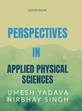 Perspectives in Applied Physical Sciences