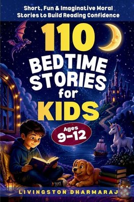 110 Bedtime Stories for Kids Ages 9-12