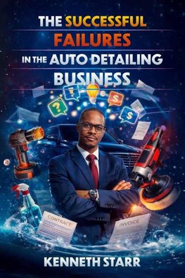 The Successful Failures in The Auto Detailing Business