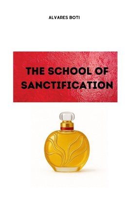 The School of Sanctification