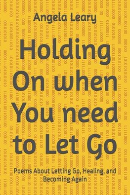 Holding On when You need to Let Go