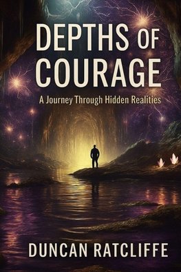 DEPTHS OF COURAGE