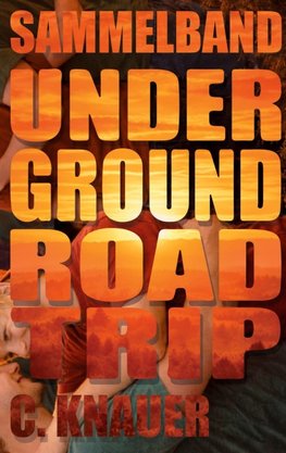 Underground Roadtrip