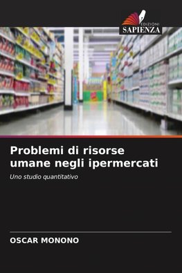 Problemi di risorse umane negli ipermercati