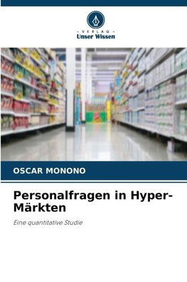 Personalfragen in Hyper-Märkten