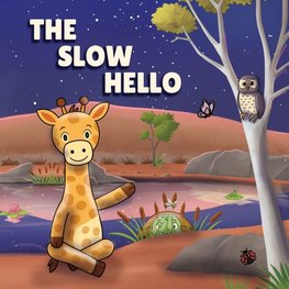 The Slow Hello