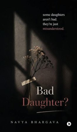 Bad Daughter?