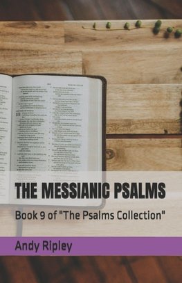 THE MESSIANIC PSALMS
